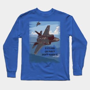 Fighter Jet Plane 'If its Red, Dusty, Don't Touch it' Long Sleeve T-Shirt